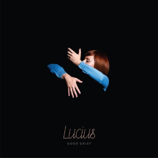 Lucius - Good Grief (Marbled Blue Vinyl) (Vinyl)