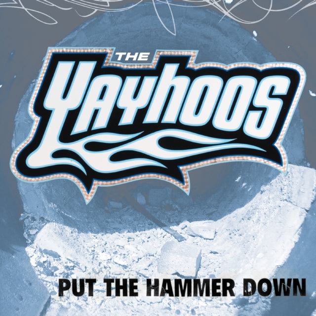 Yayhoos - Put The Hammer Down (Vinyl)