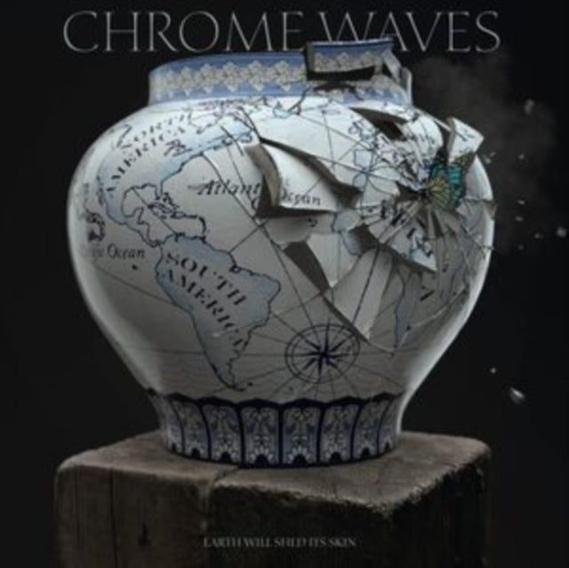 Chrome Waves - Earth Will Shed Its Skin (CD)