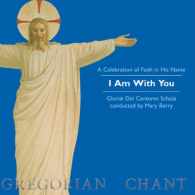 Gloriae Dei Cantores - I Am With You (CD)