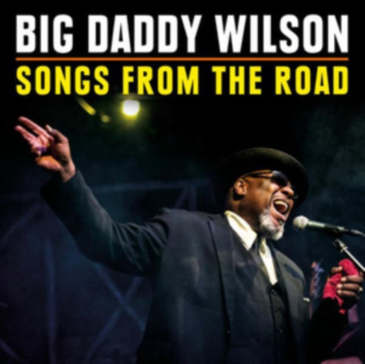 Big Daddy Wilson - Songs From The Road (CD + DVD)