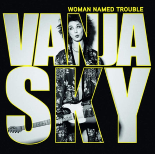 Vanja Sky - Woman Named Trouble (CD)
