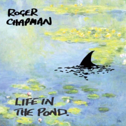Roger Chapman - Life In The Pond (CD)