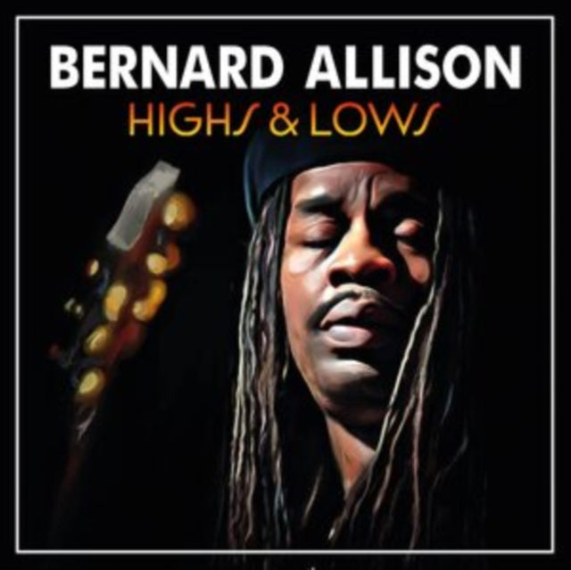 Bernard Allison - Highs & Lows (CD)