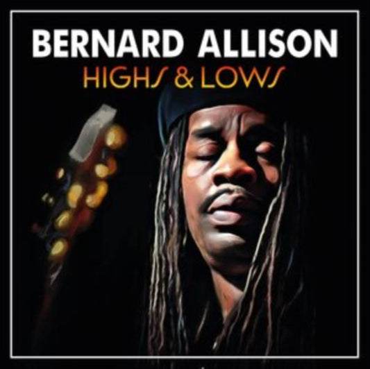 Bernard Allison - Highs & Lows (CD)
