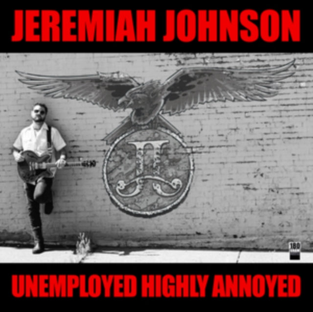 Jeremiah Johnson - Unemployed Highly Annoyed (Vinyl)
