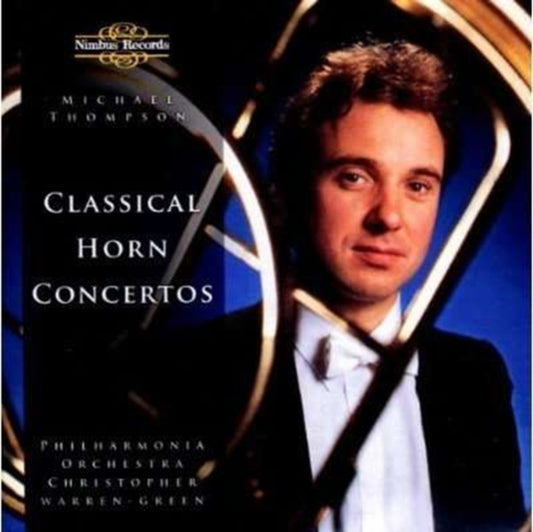 Michael Thompson - Classical Horn Concertos (CD)