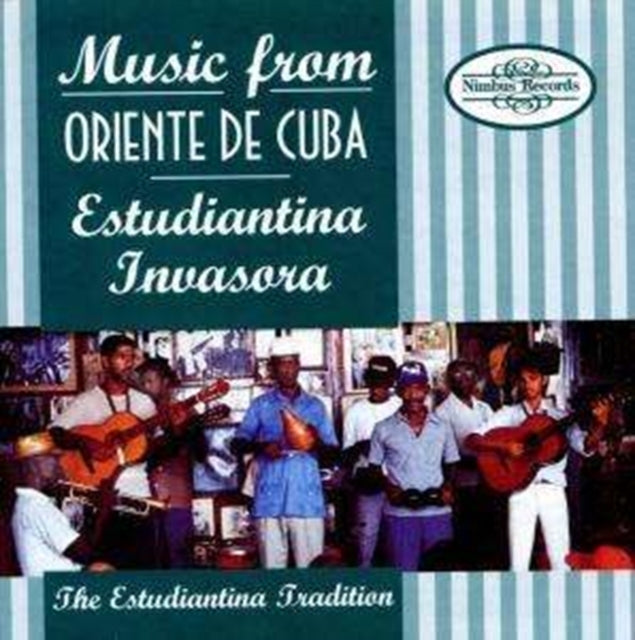 Estudiantina Invasora - Music From Oriente De Cuba - The Estudiantina Tradition (CD)