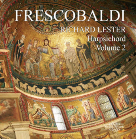 Girolamo Frescobaldi - Keyboard Works Vol. 2 - Richard Lester (CD)
