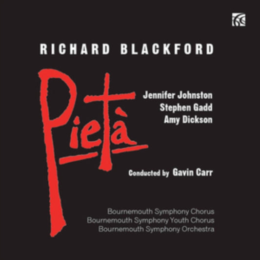 Amy Dickson / Bournemouth Symphony Orchestra - Richard Blackford: Pieta (CD)