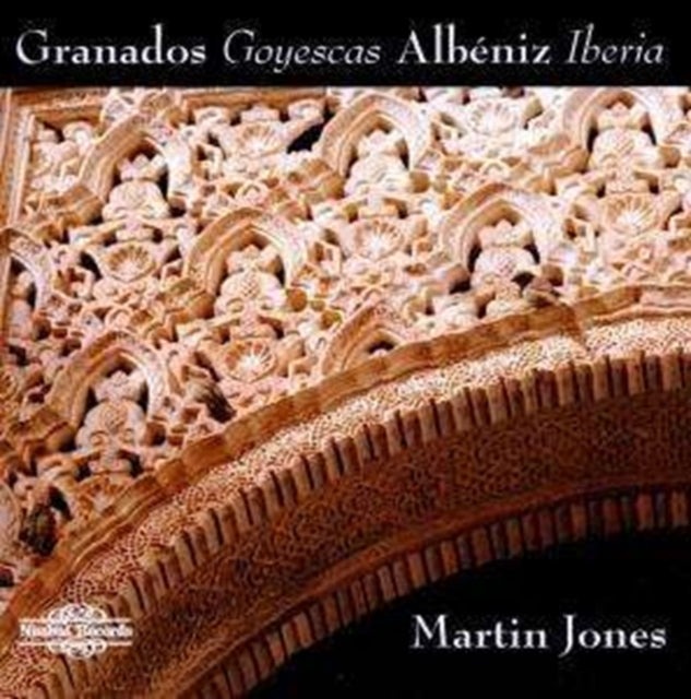 Martin Jones - Granados: Goyescas / Albeniz: Iberia (CD)