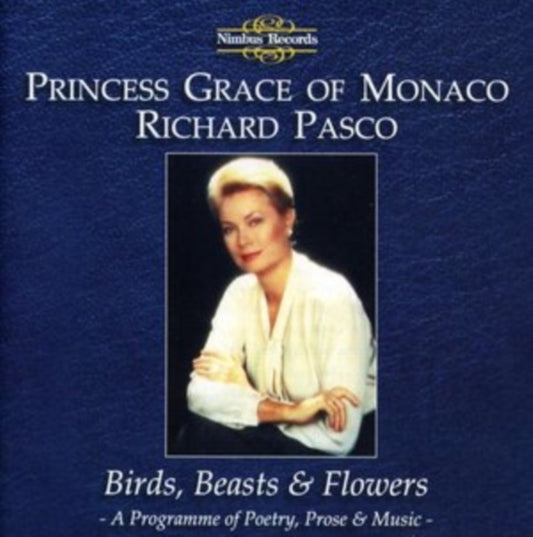 Princess Grace Of Monaco - Birds. Beasts And Flowers. Poetry. Prose And Music (CD)