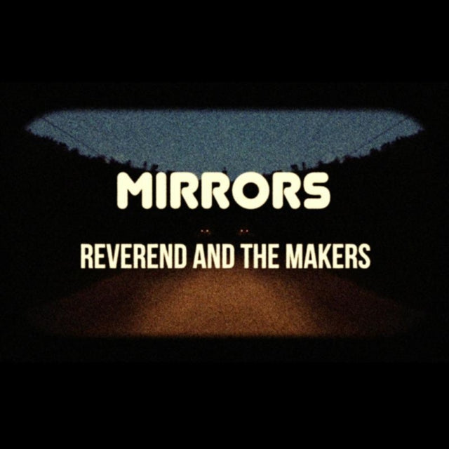 Reverend And The Makers - Mirrors (CD)