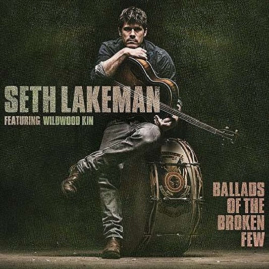 Seth Lakeman - Ballads Of The Broken Few (CD)