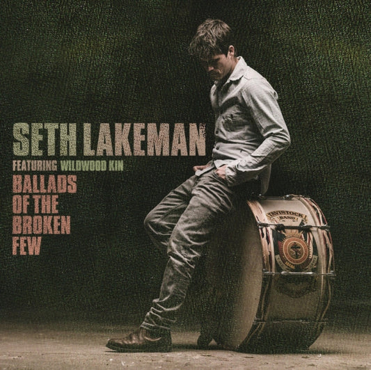 Seth Lakeman - Ballads Of The Broken Few Deluxe (CD)
