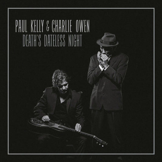 Paul Kelly / Charlie Owen - DeathS Dateless Night (CD)