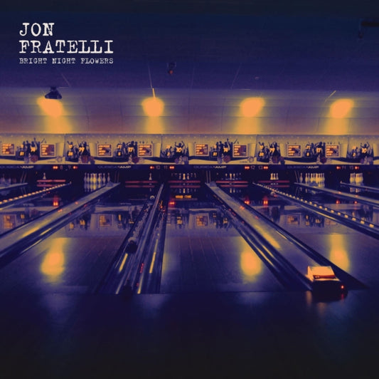 Jon Fratelli - Bright Night Flowers (Vinyl)