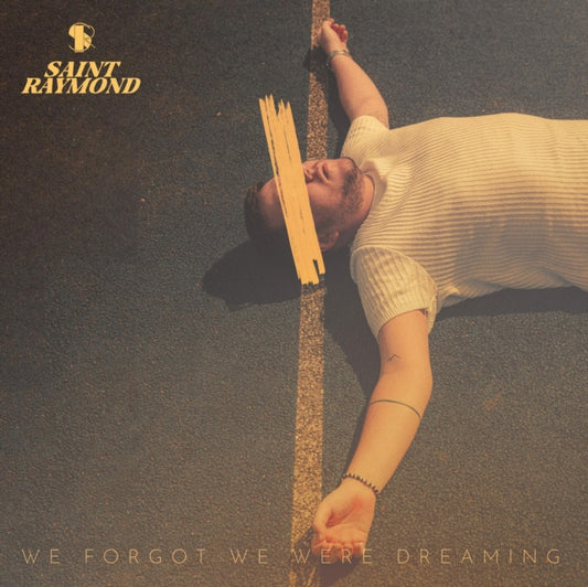 Saint Raymond - We Forgot We Were Dreaming (CD)