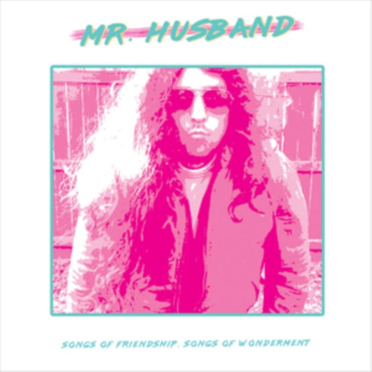 Mr. Husband - Songs Of Friendship. Songs Of Wonderment (Vinyl)