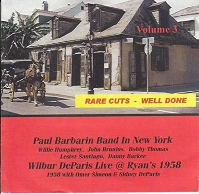Paul Barbarin & Wilbur Deparis - Rare Cuts Well Done Vol 3 (CD)