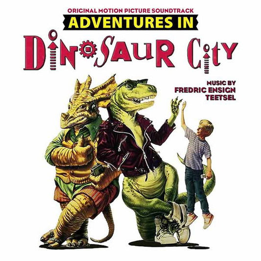 Fredric Ensign Teetsel - Adventures In Dinosaur City - Original Soundtrack (CD)