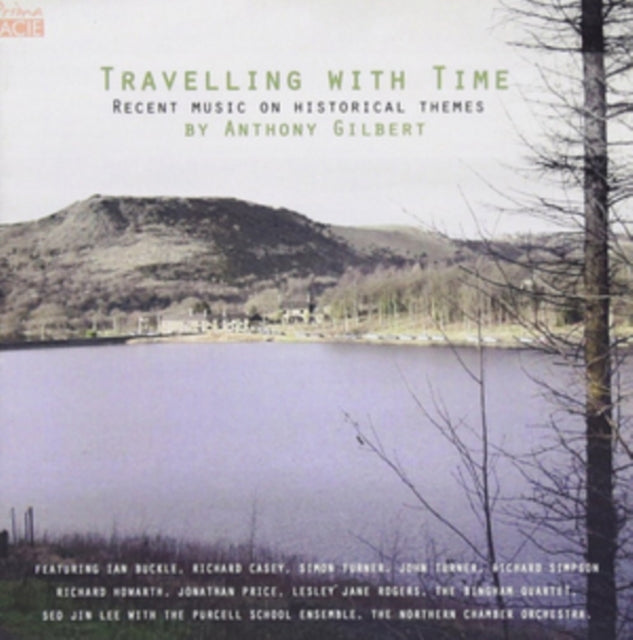 Anthony Gilbert - Travelling With Time (CD)