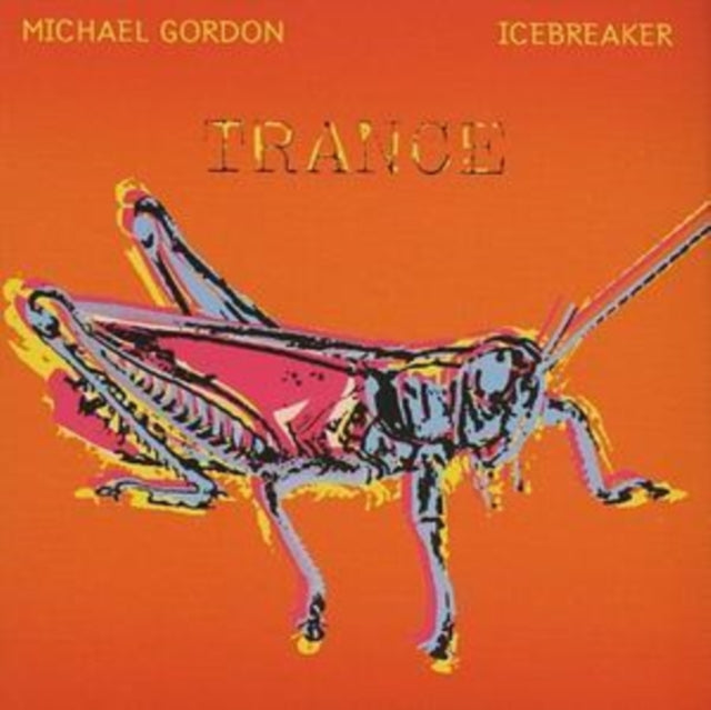 Michael Gordon - Trance (CD)