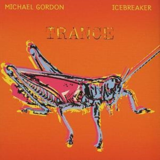 Michael Gordon - Trance (CD)