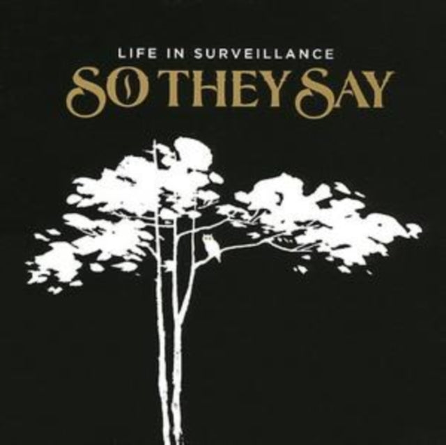 So They Say - Life In Surveillance (CD)