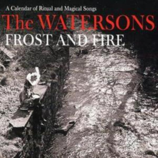Watersons - Frost & Fire (CD)