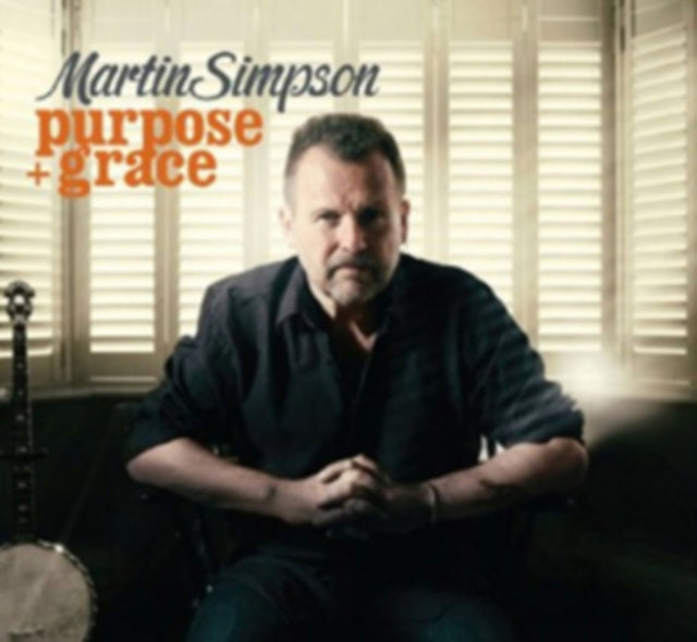 Martin Simpson - Purpose & Grace (CD)