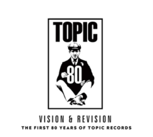 Various Artists - Vision & Revision: The First 80 Years Of Topic Records (Vinyl)