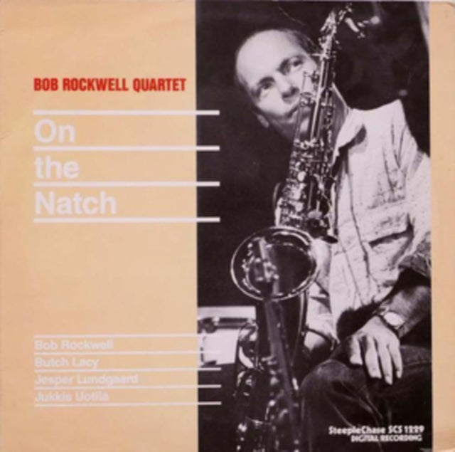 Bob Rockwell Quartet - On The Natch (Vinyl)