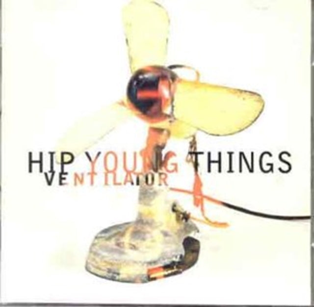 Hip Young Things - Ventilator (CD)