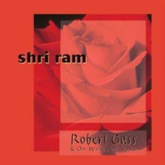 Robert Gass & On Wings Of Song - Shri Ram (CD)