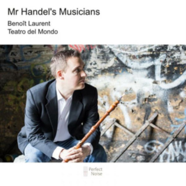 Benoit Laurent & Teatro Del Mondo - Mr Handels Musicians (CD)