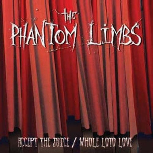 Phantom Limbs - Accept Juicewhole Loto Love (CD)