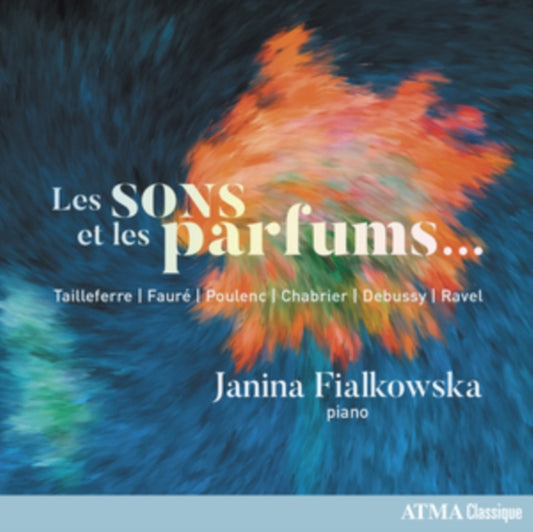 Janina Fialkowska - Les Sons Et Les Parfums / Sounds And Fragrances (CD)
