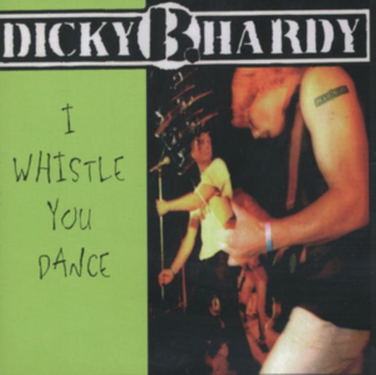 Dicky B Hardy - I Whistle. You Dance (CD)