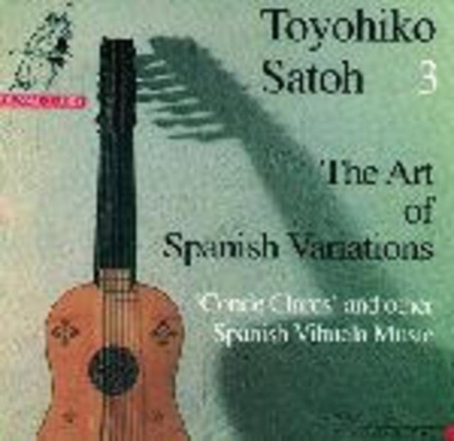 Toyohiko Satoh - The Art Of Spanish Variations - Music For Vihuela (CD)