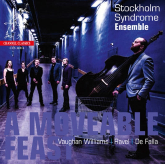 Stockholm Syndrome Ensemble - A Moveable Feast - Chamber Music By Ravel. De Falla & Vaughan Williams (CD)