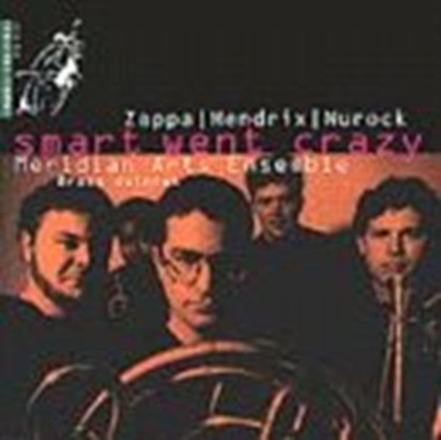 Meridian Arts Ensemble - Smart Went Crazy (CD)
