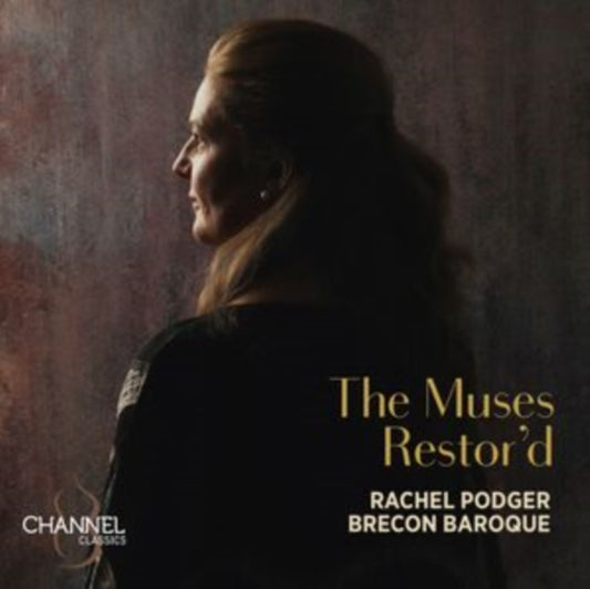 Rachel Podger / Brecon Baroque - The Muses Restors (CD)