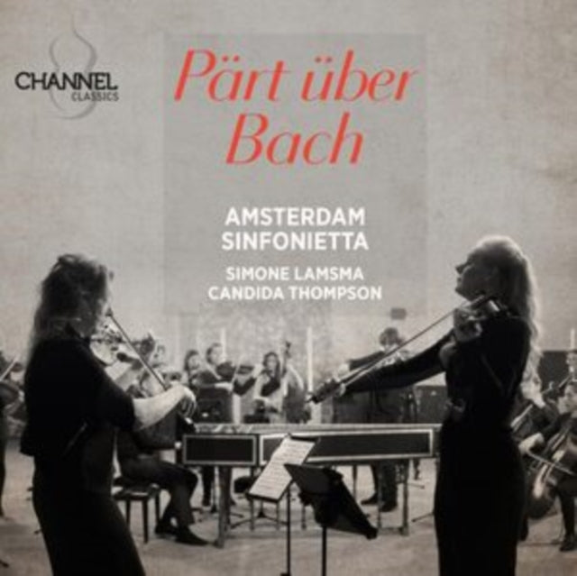 Amsterdam Sinfonietta / Simone Lamsma / Candida Thompson - Part Uber Bach (CD)