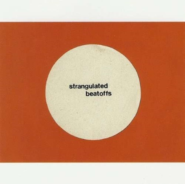 Strangulated Beatoffs - Beating Off All Over The World (Vinyl)