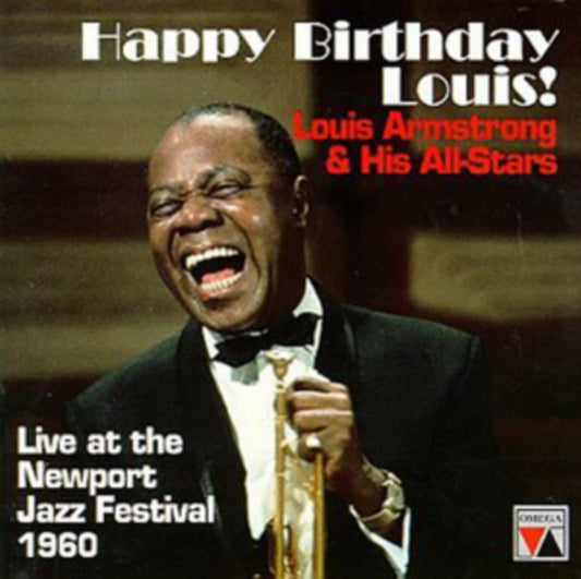 Louis Armstrong And His All Stars - Happy Birthday Louis! (Newport Festival 1960) (CD)