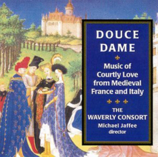 Waverly Consort - Douce. Dame (Courtly Love) Medieval French Vocal (CD)