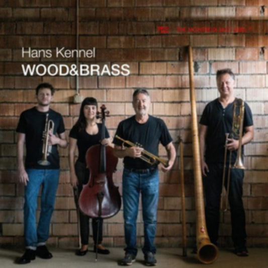 Hans Kennel / Silvan Schmid / Cegiu & Phil Powell - Wood&Brass (CD)