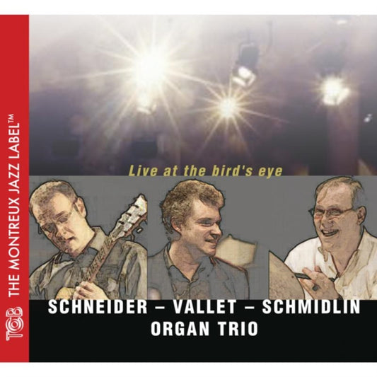 Schneider - Vallet - Schmidlin Organ Trio - Live At The Bird's Eye (CD)