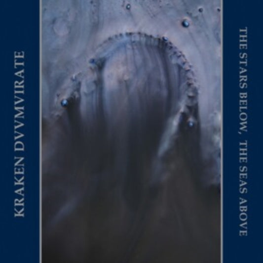 Kraken Duumvirate - The Stars Below. The Seas Above (CD)